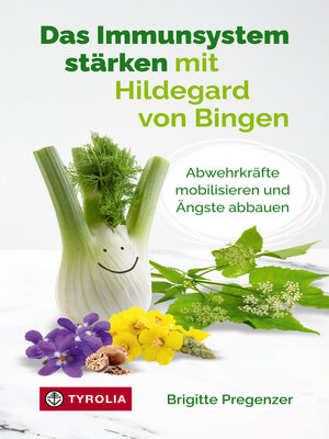 cover image of Das Immunsystem stärken mit Hildegard von Bingen